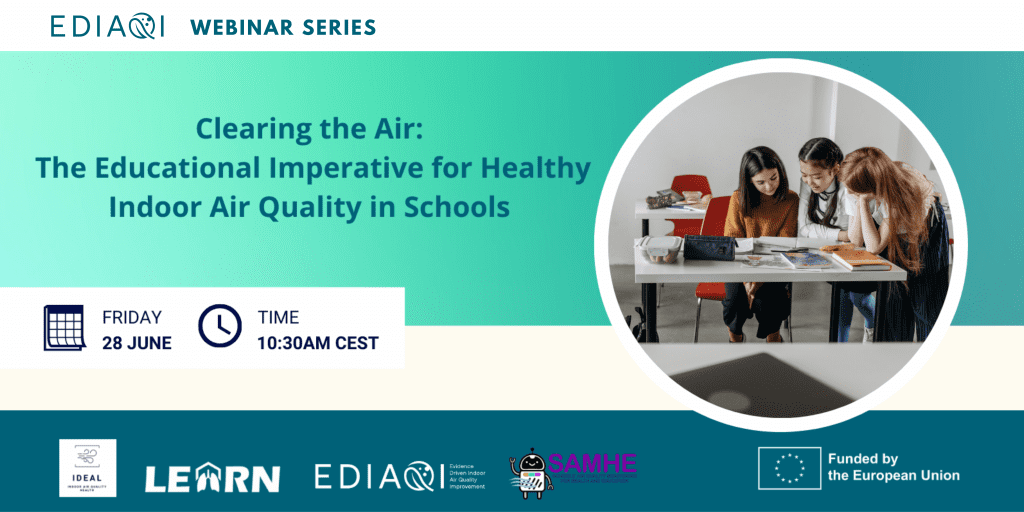 Clearing the air: the educational imperative for healthy indoor air quality in schools - LEARN project and EDIAQI